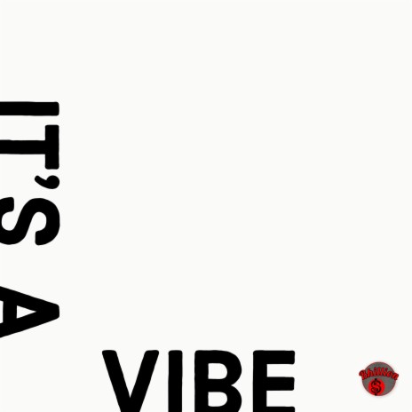 It's A Vibe | Boomplay Music