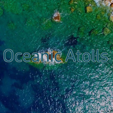 Oceanic Atolls