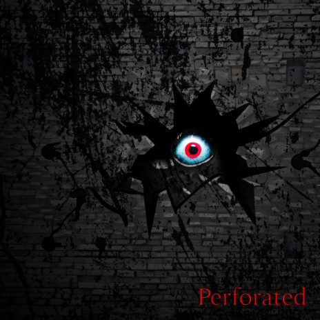 Perforated ft. Regina Del Carmen & The Epitome | Boomplay Music