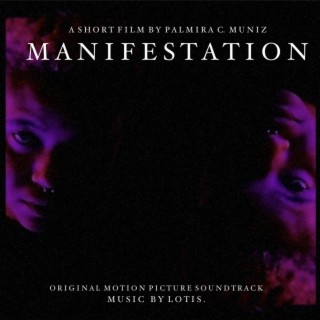 MANIFESTATION (Original Motion Picture Score and Soundtrack)