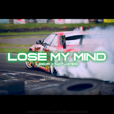 Lose My Mind ft. Nat James | Boomplay Music