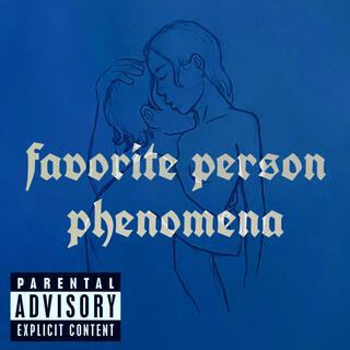 favorite person phenomena