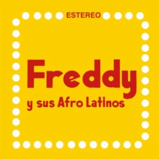 Freddy y sus Afro Latinos