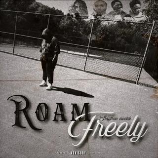 Roam Freely