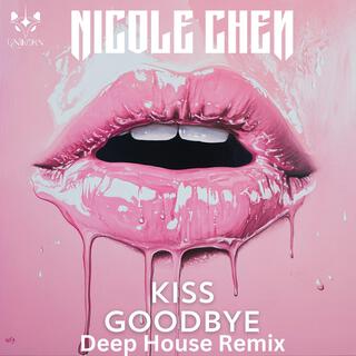 Kiss Goodbye (Deep) lyrics | Boomplay Music