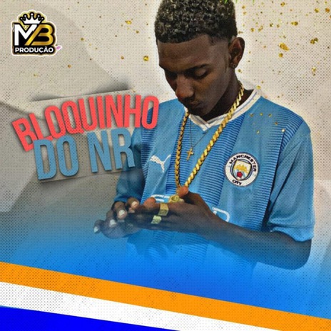 Bloquinho do Nr | Boomplay Music