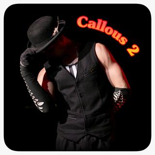 The Callous 2