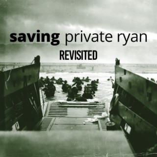 Saving Private Ryan (1998) revisited