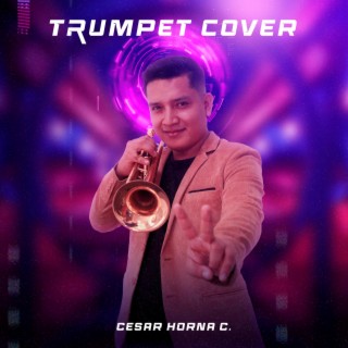 Trumpet Cover (Trumpet Version)