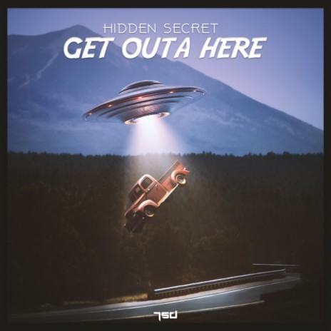 Get Outa Here (Original Mix) | Boomplay Music