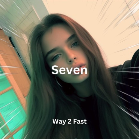 Seven (Sped Up) | Boomplay Music