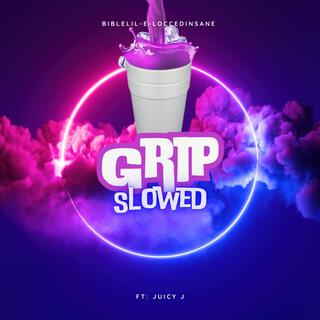 Grip Slowed (feat. Juicy J)