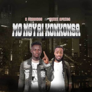 Mo ngyai konkonsa ft. Chiki Africa