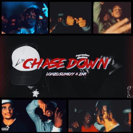 Chase Down ft. Lonzo Slimeyy | Boomplay Music