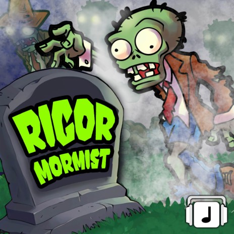 Rigor Mormist (From Plants vs. Zombies) | Boomplay Music