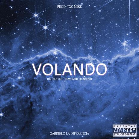 Volando ft. Txc Mike | Boomplay Music