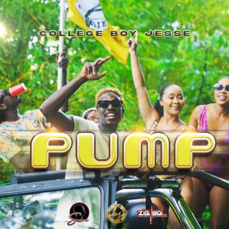 Pump ft. ZigBoi | Boomplay Music