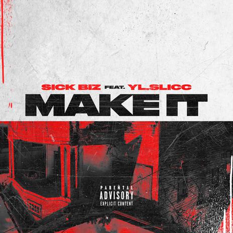 Make it ft. Yl.Slicc | Boomplay Music