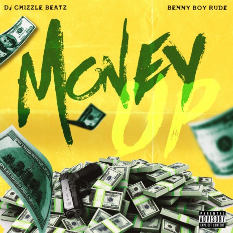 Money Up ft. Benny Boy Rude | Boomplay Music