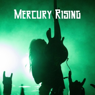 Mercury Rising