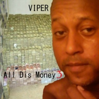 All Dis Money 3