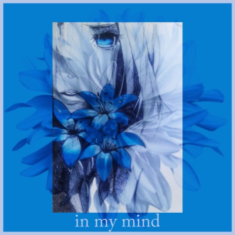 In My Mind ft. The Epitome, Bun3 & jtbs. | Boomplay Music