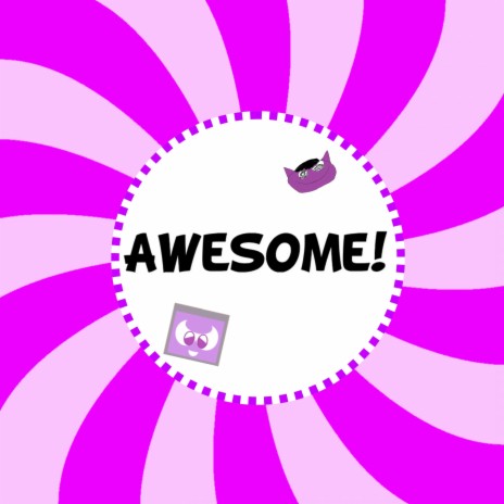 AWESOME! | Boomplay Music