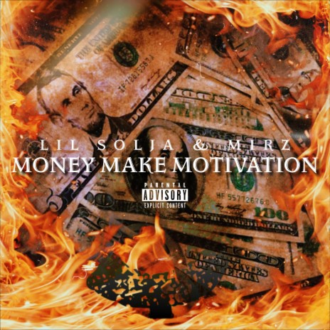 Money Make Motivation ft. Mirz