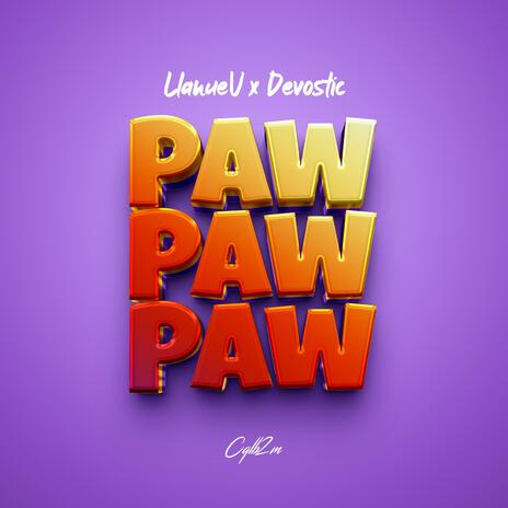 Paw-paw-paw ft. Devostic | Boomplay Music