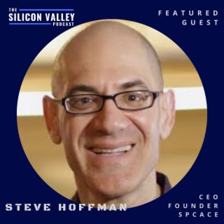 027 Silicon Valley Legend Steve Hoffman part 2
