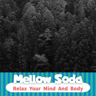 Relax Your Mind And Body