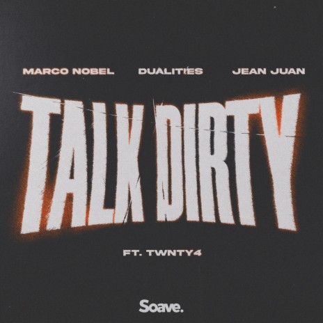 Talk Dirty (feat. TWNTY4) | Boomplay Music