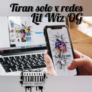 Tiran Solo x Redes