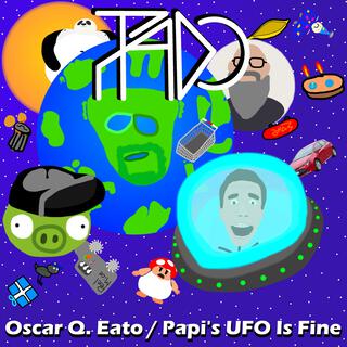 Papi's UFO Is Fine lyrics | Boomplay Music