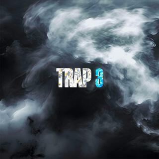 TRAP 3 lyrics | Boomplay Music