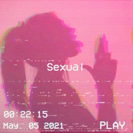 Sexual | Boomplay Music