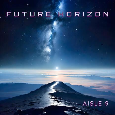 Future Horizon | Boomplay Music