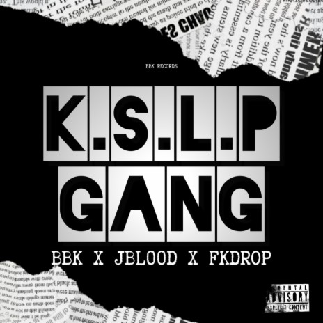 K.S.L.P GANG ft. Fkdrop & JBL00D | Boomplay Music