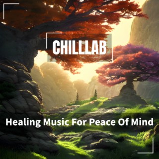 Healing Music For Peace Of Mind