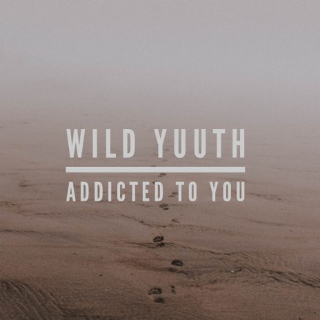 Addicted to You | Boomplay Music