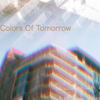 Colors Of Tomorrow