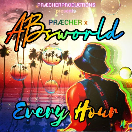 Every Hour ft. Absworld | Boomplay Music