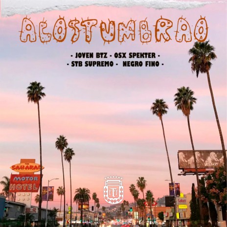 Acostumbrao ft. Osx spekter, Negro Fino & Joven btz | Boomplay Music