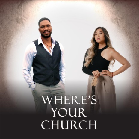 Where's Your Church ft. Andrea An | Boomplay Music