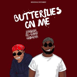 Butterflies On Me ft. Tony Chimsz lyrics | Boomplay Music