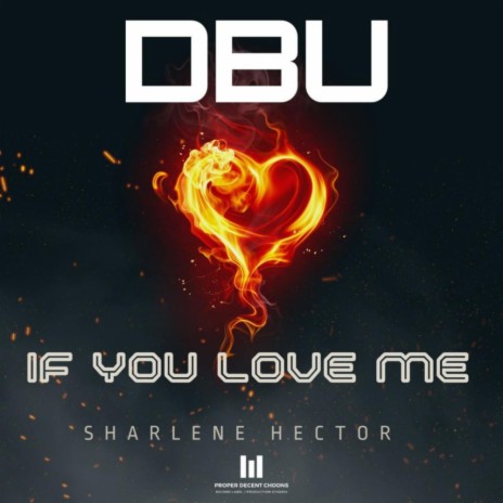 If You Love Me ft. Sharlene Hector | Boomplay Music