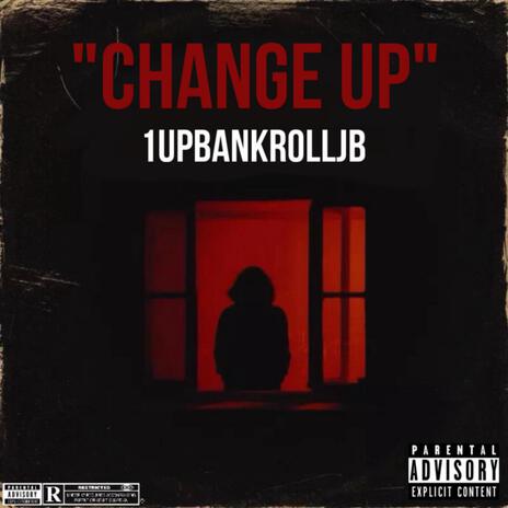 Change Up | Boomplay Music