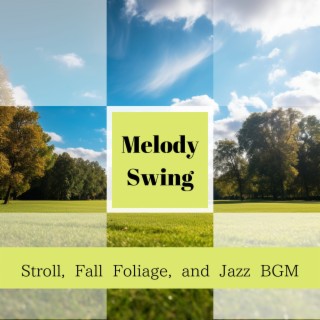 Stroll, Fall Foliage, and Jazz BGM