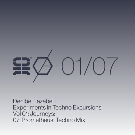 Experiments in Techno Excursions, Vol. 01: Journeys: 07: Prometheus (Techno Mix)