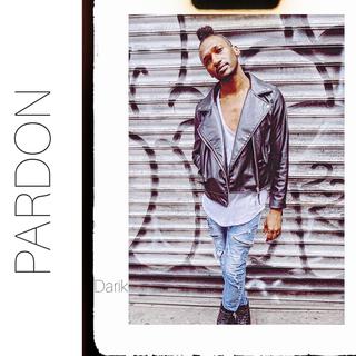 Pardon lyrics | Boomplay Music